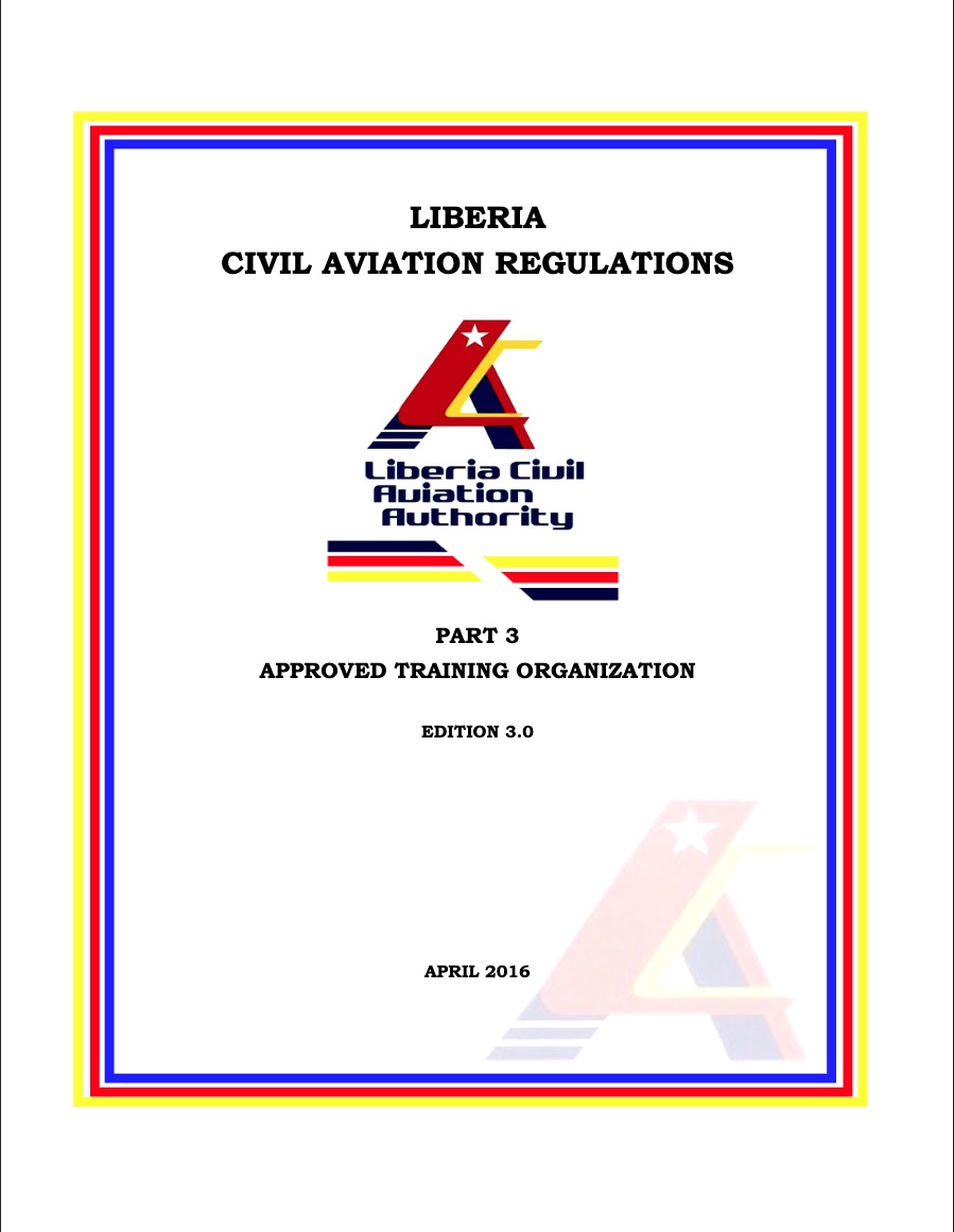 Liberia Civil Aviation Regulations: Part 3 - Approved Training Organization