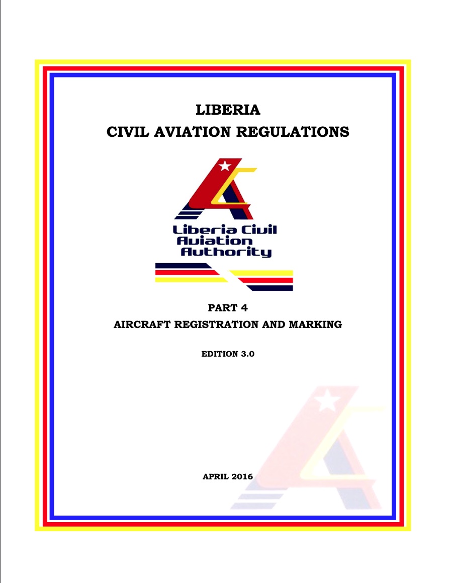 Liberia Civil Aviation Regulations: Part 4 - Aircraft Registration and Marking